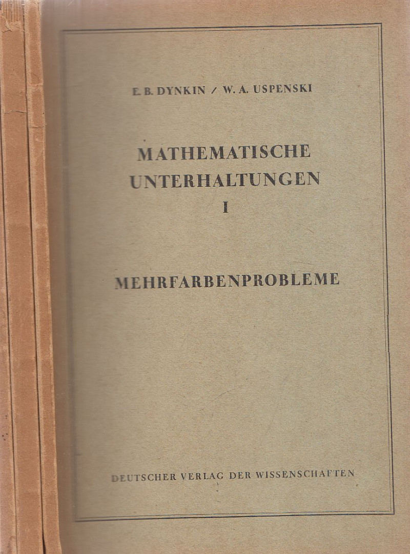 E. B. Dynkin, W. A. Uspenski - Mathematische Unterhaltungen I-III. [antikvár]