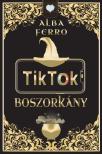 Alba Ferro - TikTok boszorkány [eKönyv: epub, mobi]