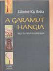 Bálintné Kis Beáta - A garamut hangja [antikvár]