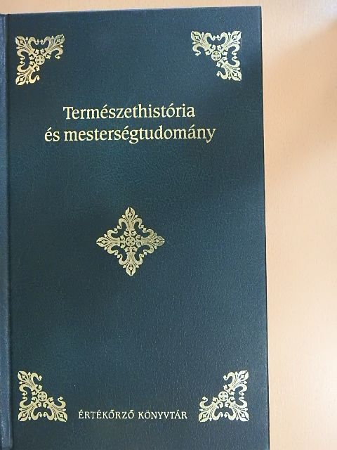 Természethistória és mesterségtudomány I. [antikvár]