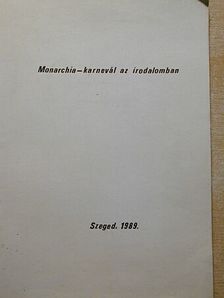Bernáth Árpád - Monarchia - karnevál az irodalomban [antikvár]