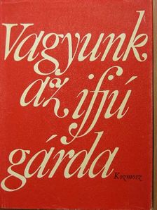 Bárd Imre - Vagyunk az ifjú gárda [antikvár]