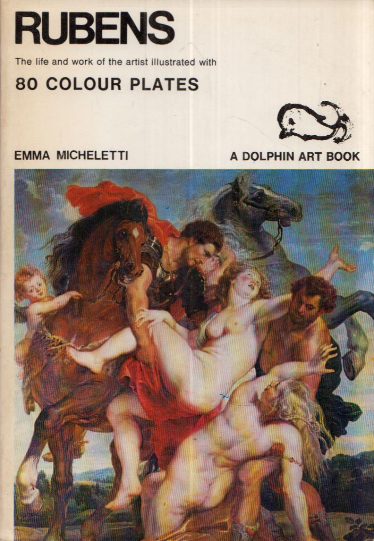 Micheletti, Emma - Rubens: The life and work of the artist illustrated with 80 colour plates [antikvár]