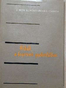 Dr. Kemény Imre - Hibák a fogorvosi gyakorlatban [antikvár]