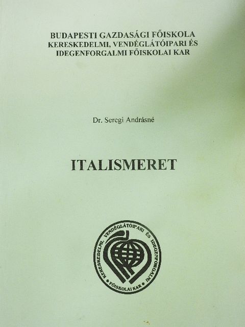 Dr. Seregi Andrásné - Italismeret [antikvár]