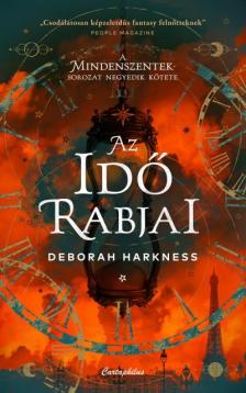 Deborah Harkness - Az idő rabjai