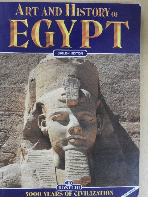 Alberto Carlo Carpiceci - Art and History of Egypt [antikvár]