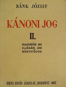 Bánk József - Kánoni jog II. [antikvár]