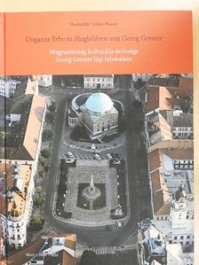 Huszár Zoltán - Magyarország kulturális öröksége Georg Gerster légi felvételein [antikvár]
