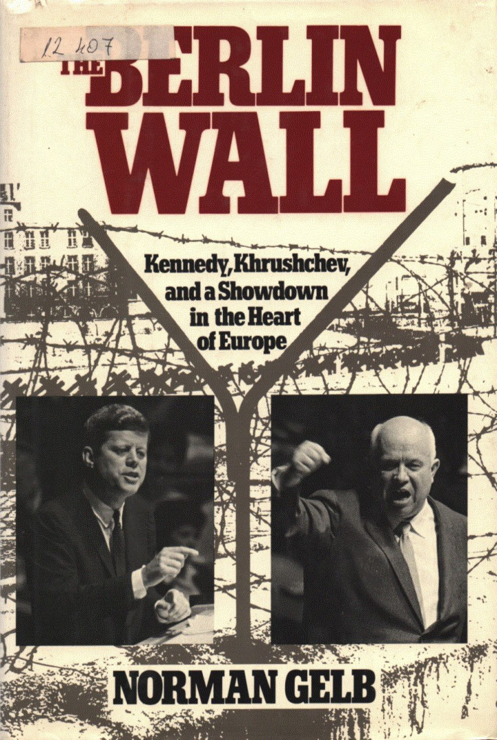 Norman Gelb - The Berlin Wall [antikvár]