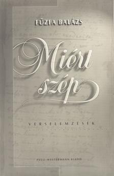 Fűzfa Balázs - Miért szép (dedikált) [antikvár]