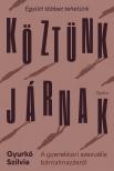 Gyurkó Szilvia - Köztünk járnak