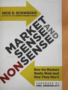Jack D. Schwager - Market Sense and Nonsense [antikvár]
