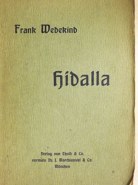 Frank Wedekind - Hidalla  (gótbetűs) [antikvár]