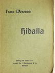 Frank Wedekind - Hidalla  (gótbetűs) [antikvár]