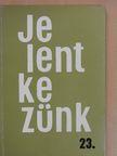 Barbalics Imre János - Jelentkezünk 1973. december [antikvár]