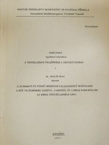 Dr. Babirák Ilona - A szocializmus felépítése a Szovjetunióban/A gyarmati és függő országok felszabadító mozgalmai a két világháború között, a mongol és a kínai forradalom, az indiai függetlenségi harc [antikvár]