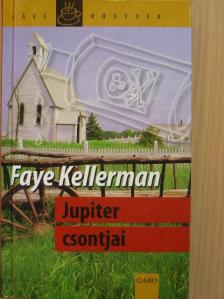 Faye Kellerman - Jupiter csontjai [antikvár]