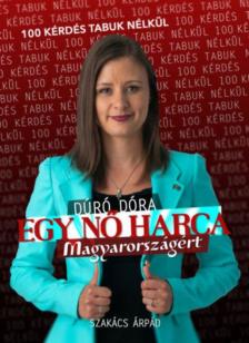 Szakács Árpád - Egy nő harca Magyarországért [antikvár]