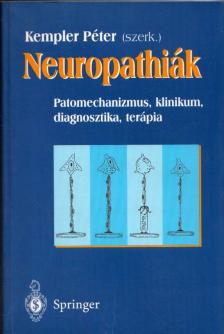 Dr. Kempler Péter - Neuropathiák [antikvár]