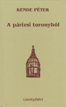 KENDE PÉTER - A párizsi toronyból [antikvár]