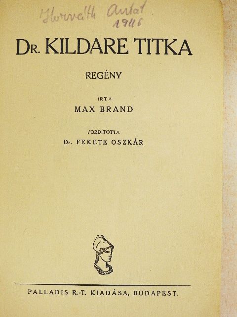 Max Brand - Dr. Kildare titka [antikvár]