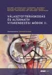 Schmidt Richárd[szerk.] - Választottbíráskodás és alternatív vitarendezési módok II.