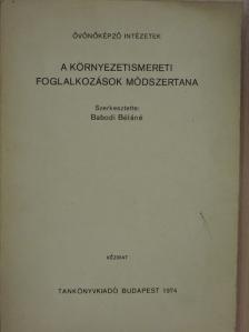 Dávid Imre - A környezetismereti foglalkozások módszertana [antikvár]