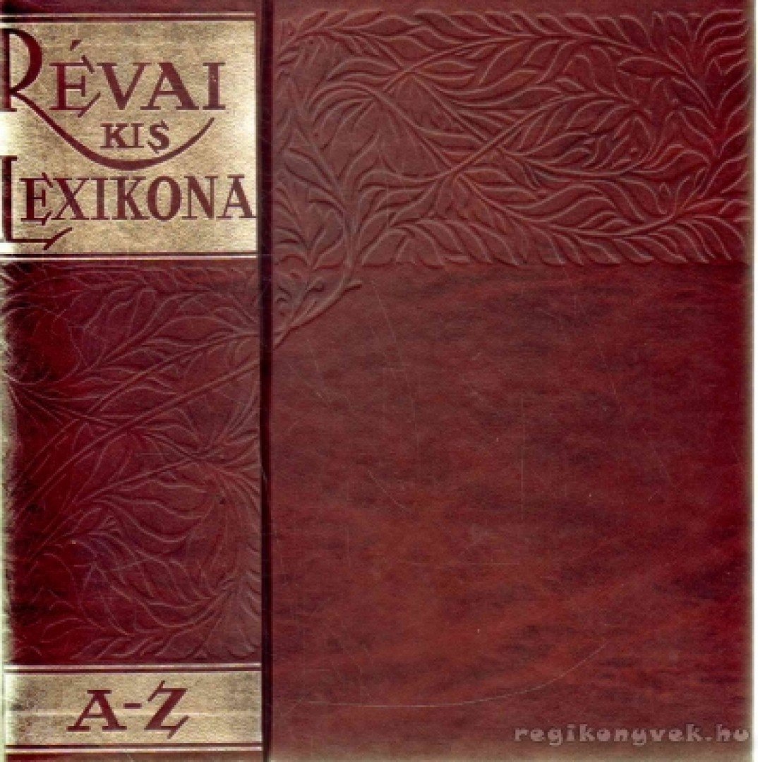 CSEKEI VARJÚ ELEMÉR - Révai kis lexikona A-Z  (reprint) [antikvár]