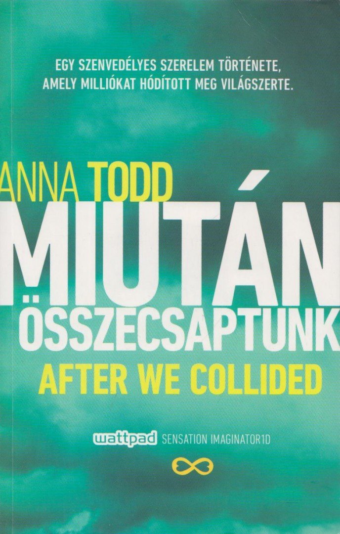 Anna Todd - Miután összecsaptunk [antikvár]