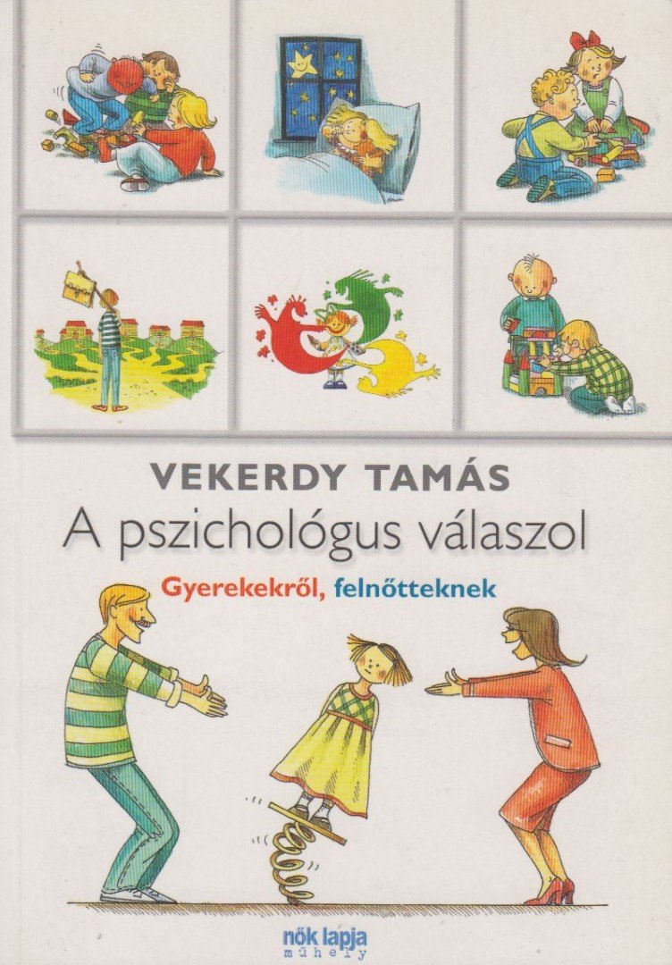 Vekerdy Tamás - A pszichológus válaszol [antikvár]