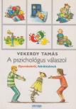 Vekerdy Tamás - A pszichológus válaszol [antikvár]