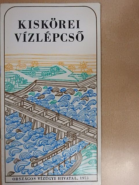 Dr. Dávid László - Kiskörei vízlépcső [antikvár]