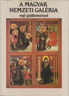 MOJZER MIKLÓS - A Magyar Nemzeti Galéria régi gyűjteményei [antikvár]