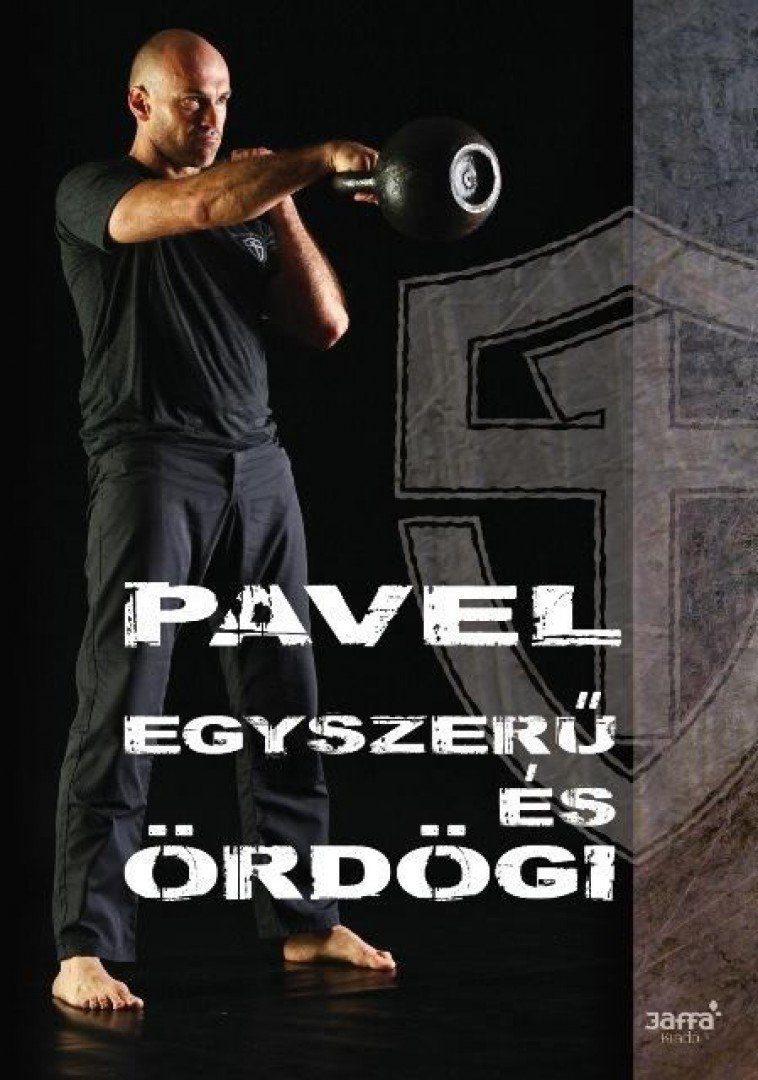 Pavel Tsatsouline - Egyszerű és ördögi [antikvár]
