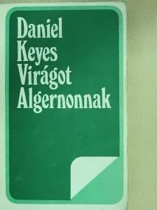 Daniel Keyes - Virágot Algernonnak [antikvár]
