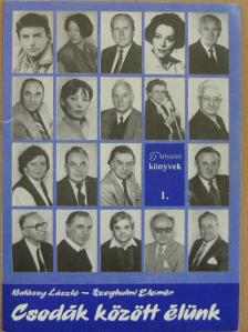 Balássy László - Csodák között élünk [antikvár]