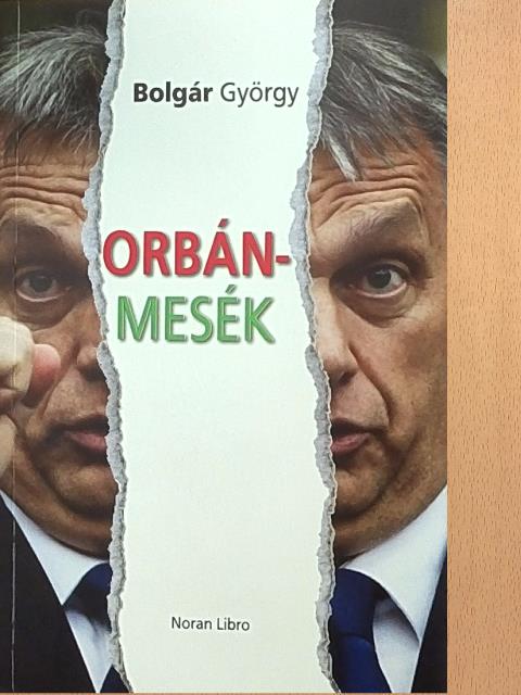 Bolgár György - Orbán-mesék [antikvár]