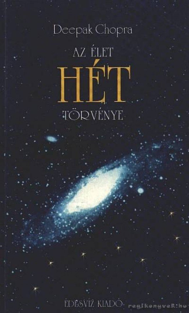 Deepak Chopra - Az élet hét törvénye [antikvár]