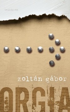 Zoltán Gábor - Orgia [eKönyv: epub, mobi]