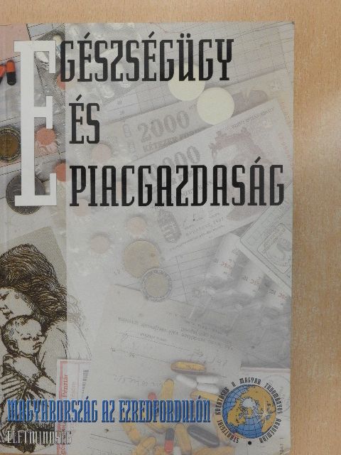 Gidai Erzsébet - Egészségügy és piacgazdaság [antikvár]