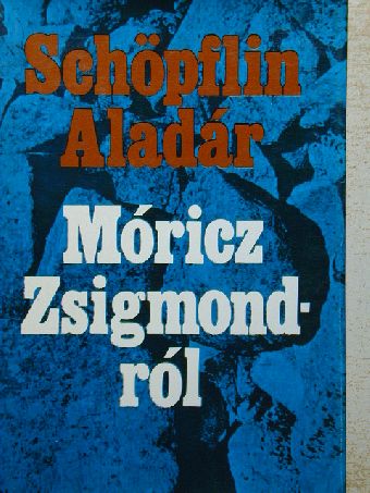 Schöpflin Aladár - Móricz Zsigmondról [antikvár]