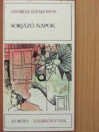 Georgij Szemjonov - Sorjázó napok [antikvár]