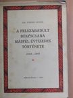 Dr. Tibori János - A felszabadult Békéscsaba másfél évtizedes története [antikvár]
