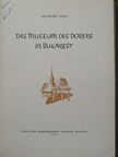 Gheorghe Focsa - Das Museum des Dorfes in Bukarest [antikvár]