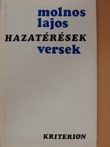 Molnos Lajos - Hazatérések [antikvár]