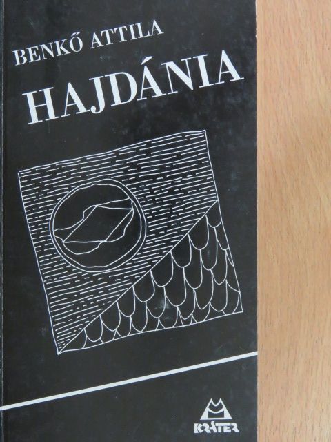 Benkő Attila - Hajdánia [antikvár]