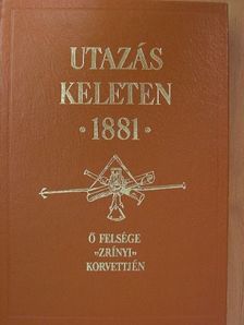 Utazás Keleten 1881 [antikvár]