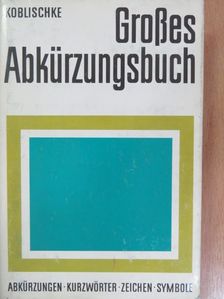 Heinz Koblischke - Großes Abkürzungsbuch [antikvár]