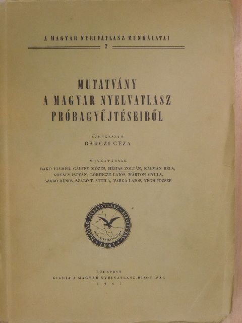 Bakó Elemér - Mutatvány a magyar nyelvatlasz próbagyűjtéseiből [antikvár]